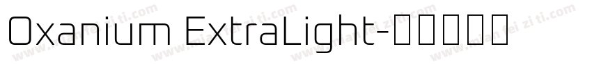 Oxanium ExtraLight字体转换